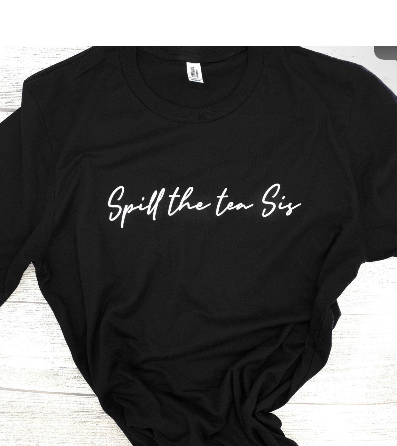 Spill the Tea Sis Tee