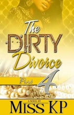 The Dirty Divorce Part 4